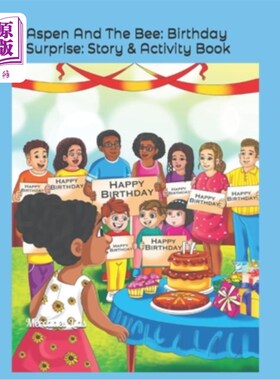 海外直订Aspen And The Bee: Birthday Surprise: Mini Series 阿斯彭和蜜蜂：生日惊喜：迷你系列