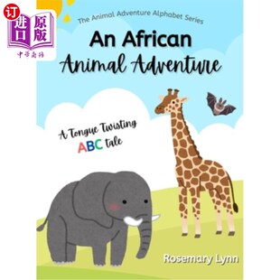 Twisting 冒险：一个ABC故事 Animal 非洲动物 Tale ABC Tongue Adventure African 海外直订An