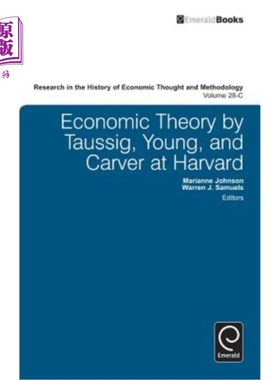 海外直订Economic Theory by Taussig, Young, and Carver at Harvard 哈佛大学陶西格、杨和卡弗的经济理论