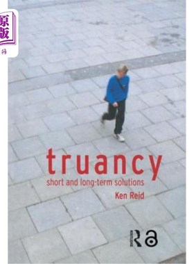海外直订Truancy: Short and Long-Term Solutions 旷课:短期和长期解决方案