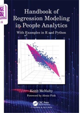海外直订Handbook of Regression Modeling in People Analytics: With Examples in R and Pyth Handbook o
