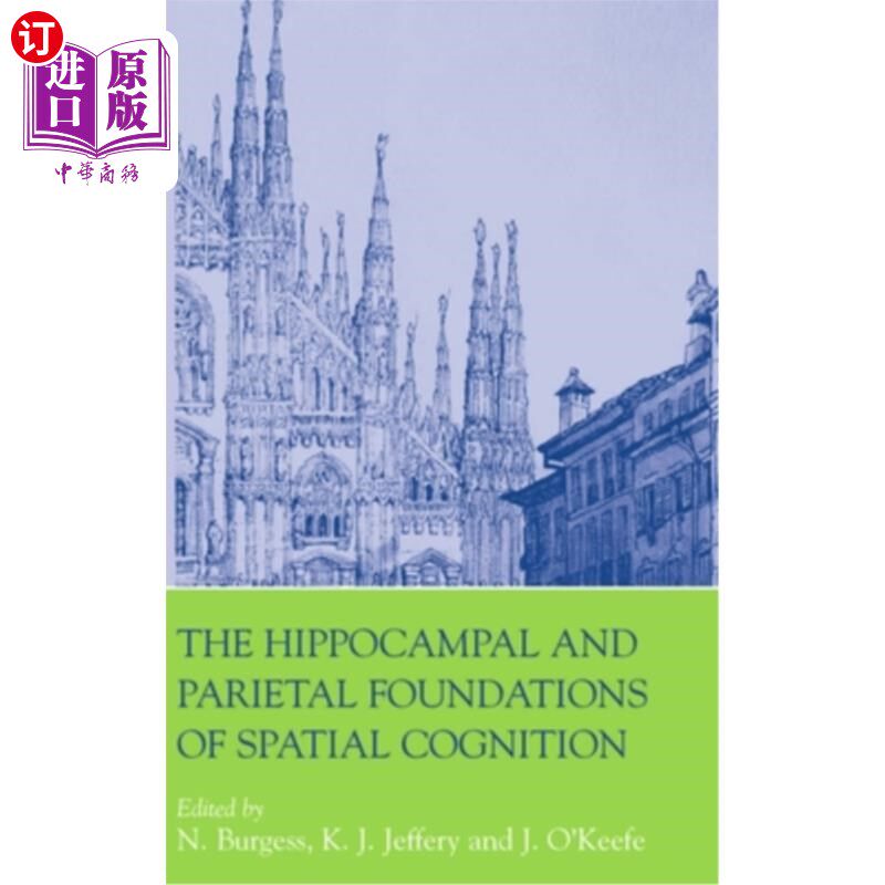 海外直订医药图书The Hippocampal and Parietal Foundations of Spatial Cognition 空间认知的海马和顶叶基础