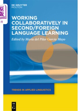 海外直订Working Collaboratively in Second/Foreign Language Learning 在第二语言/外语学习中协同工作