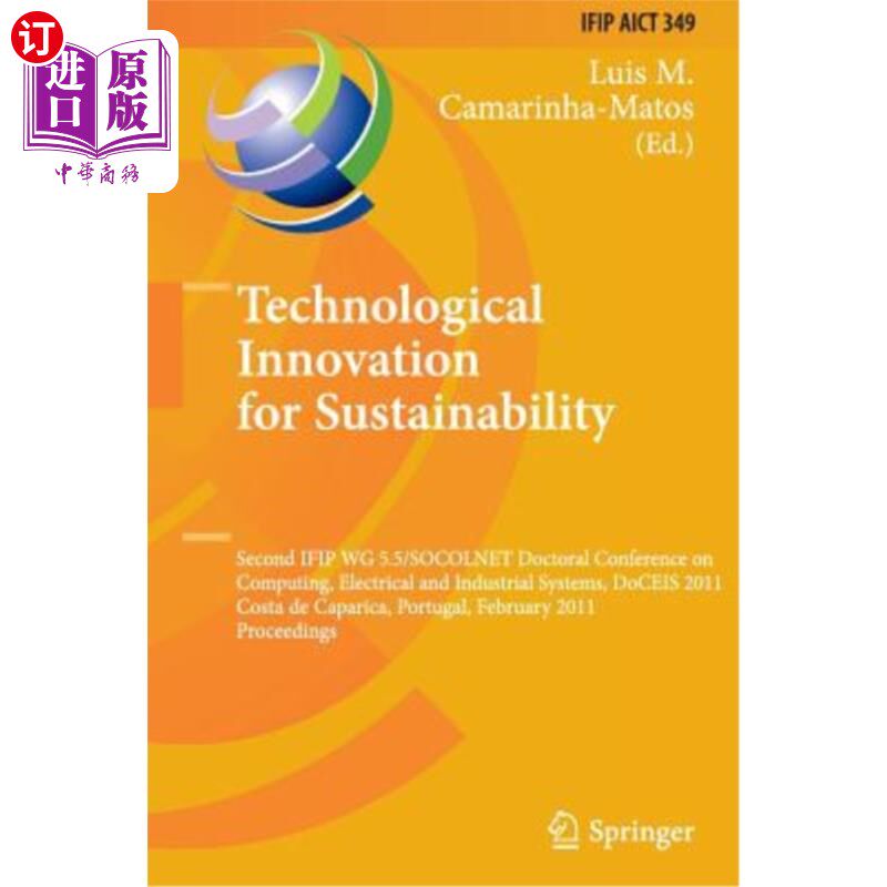 海外直订Technological Innovation for Sustainability: Second Ifip Wg 5.5/Socolnet Doctora 技术创新促进可持续发展：二