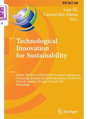 海外直订Technological Innovation for Sustainability: Second Ifip Wg 5.5/Socolnet Doctora 技术创新促进可持续发展：二