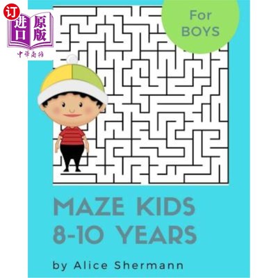 海外直订Maze Kids 8-10 Years: 2-in-1 Ultimate Maze Puzzle Games for Smart Boys, 8x10, Sq 迷宫儿童8-10岁：