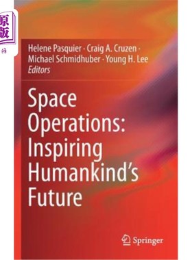 海外直订Space Operations: Inspiring Humankind's Future 空间行动:激励人类的未来