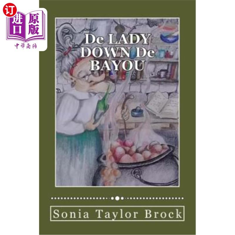 海外直订De LADY DOWN De BAYOU: A Short Story Compilation 德贝约夫人：短篇故事汇编