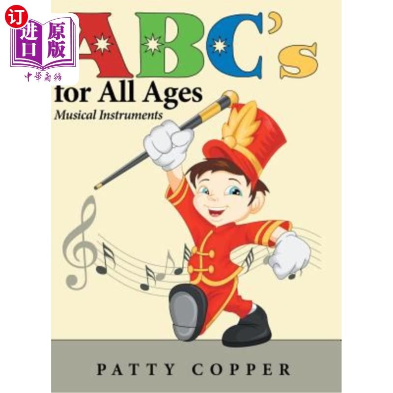 海外直订Abc's for All Ages: Musical Instruments 所有年龄段的ABC：乐器