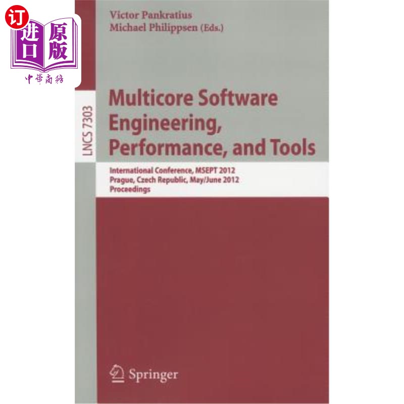 海外直订Multicore Software Engineering, Performance and Tools: International Conference, 多核软件工程、性能和工具：