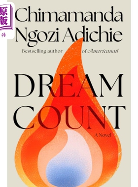 梦之数 Dream Count A Novel 英文原版 CHIMAMANDA NGOZI ADICHIE 美国尼日利亚旅行作家【中商原版】