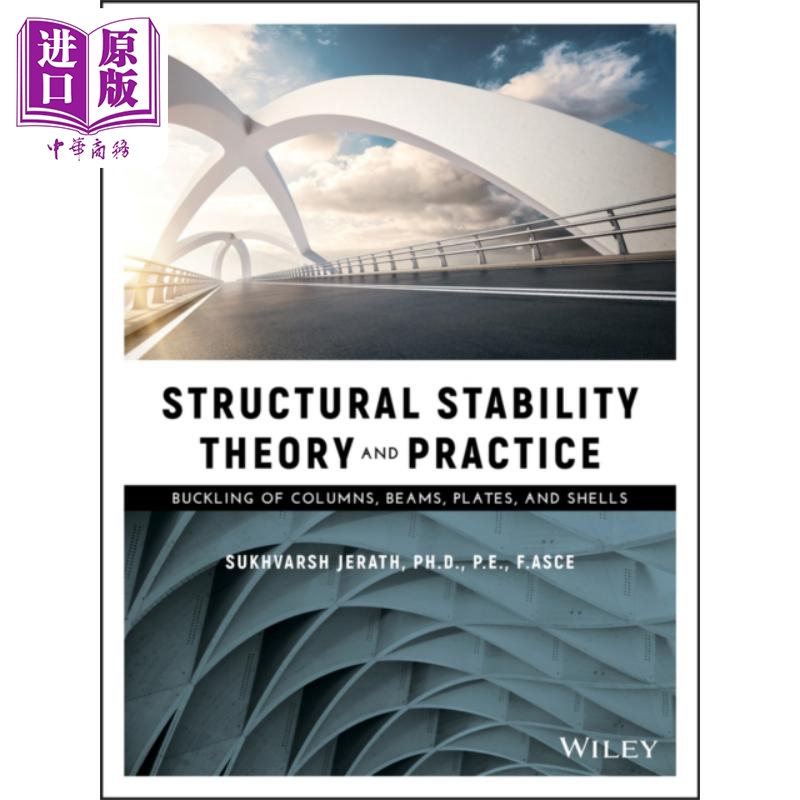 现货 结构稳定性理论与实践 Structural Stability Theory and Practice 英文原版 Sukhvarsh Jerath 中商原版