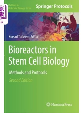 海外直订Bioreactors in Stem Cell Biology: Methods and Protocols 干细胞生物学中的生物反应器:方法和协议