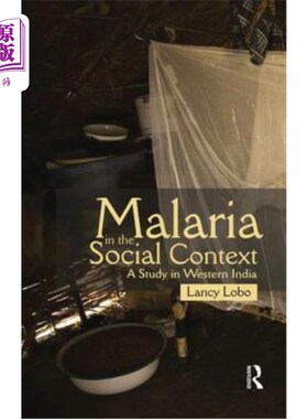 海外直订医药图书Malaria in the Social Context: A Study in Western India 社会背景下的疟疾:在西印度的研究