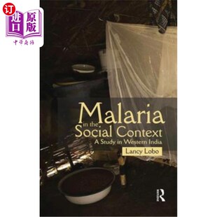 海外直订医药图书Malaria in the Social Context: A Study in Western India 社会背景下的疟疾:在西印度的研究