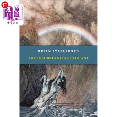 海外直订The Insubstantial Pageant