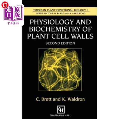 海外直订Physiology and Biochemistry of Plant Cell Walls 植物细胞壁的生理生化