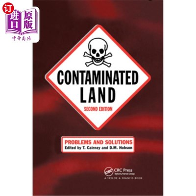 海外直订Contaminated Land: Problems and Solutions, Second Edition 污染土地:问题与解决方案，第2版