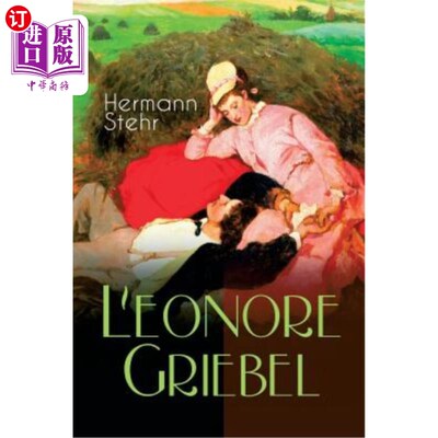 海外直订Leonore Griebel: Die Geschichte einer Liebe 莱昂诺尔·格里贝尔：我要离开这里