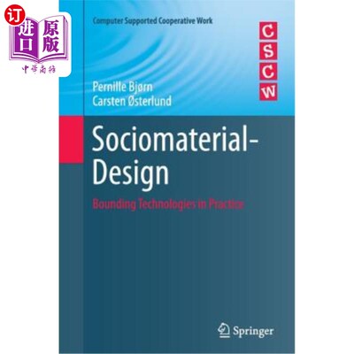 海外直订医药图书Sociomaterial-Design: Bounding Technologies in Practice 社会材料设计：实践中的边界技术