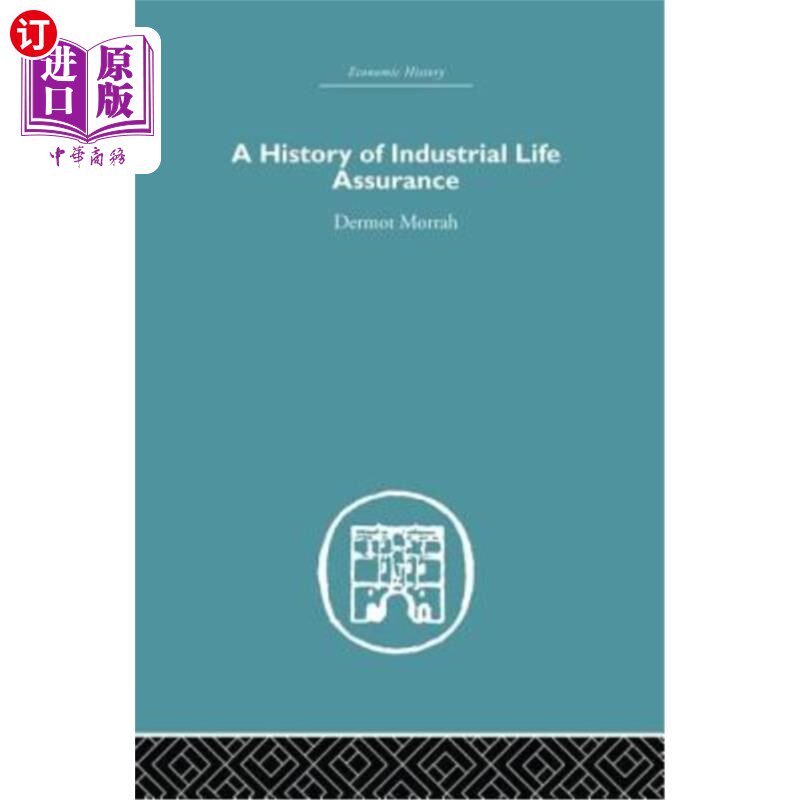海外直订A History of Industrial Life Assurance 工业人寿保险的历史