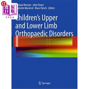 and 儿童上肢和下肢矫形疾病 海外直订医药图书Children Upper Orthopaedic Disorders Limb Lower