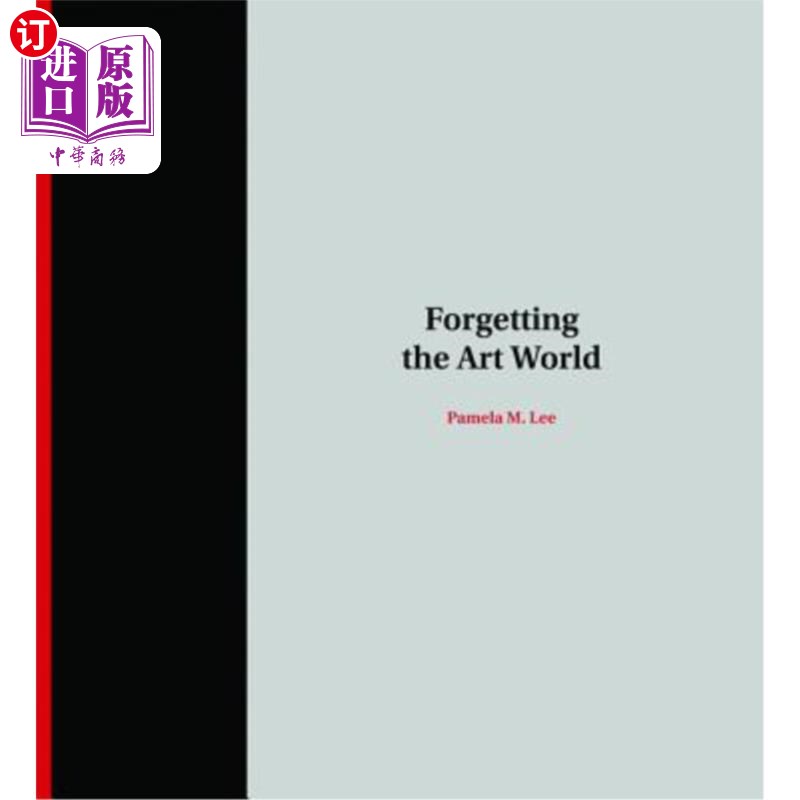 海外直订Forgetting the Art World 忘记艺术世界
