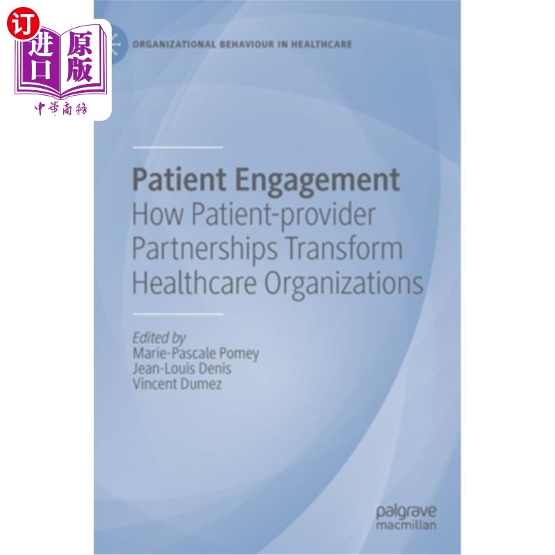 海外直订医药图书Patient Engagement: How Patient-Provider Partnerships Transform Healthcare Organ 患者参与:患者-提供