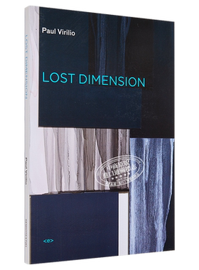 现货 【中商原版】消失的维度 英文原版书 进口图书 Lost Dimension   Paul Virilio