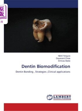 海外直订医药图书Dentin Biomodification 牙质Biomodification