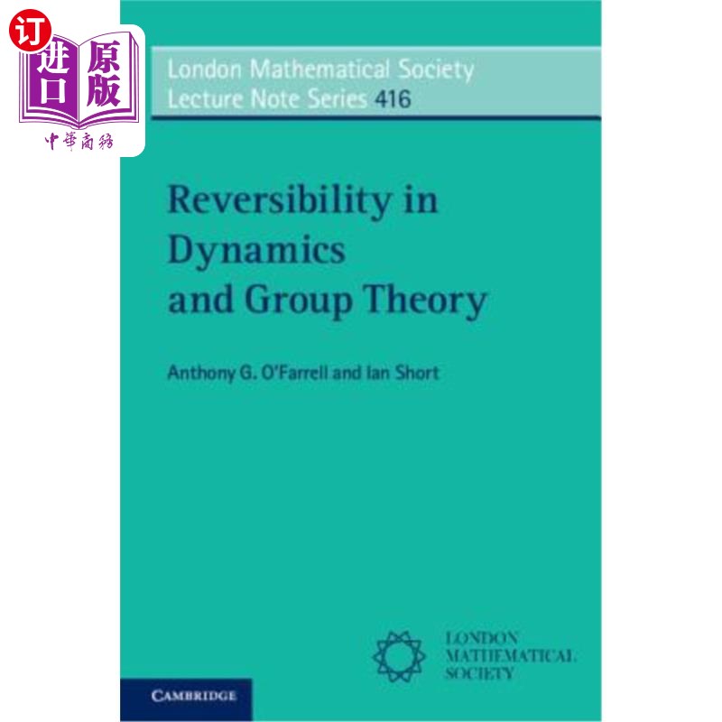 海外直订Reversibility in Dynamics and Group Theory 动力学与群论中的可逆性