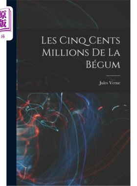 海外直订法语 Les Cinq Cents Millions De La Bégum begum的5亿人