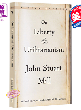 【中商原版】论自由 英文原版 经典文学 On Liberty and Utilitarianism (Bantam Classics) John Stuart Mill