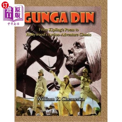 海外直订Gunga Din From Kipling's Poem to Hollywood's Action-Adventure Classic (hardback) 从吉卜林的诗到好莱坞的经典
