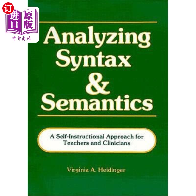 海外直订Analyzing Syntax & Semantics Textbook: A Self-Instructional Approach for Teacher 分析句法语义教材:教师和临