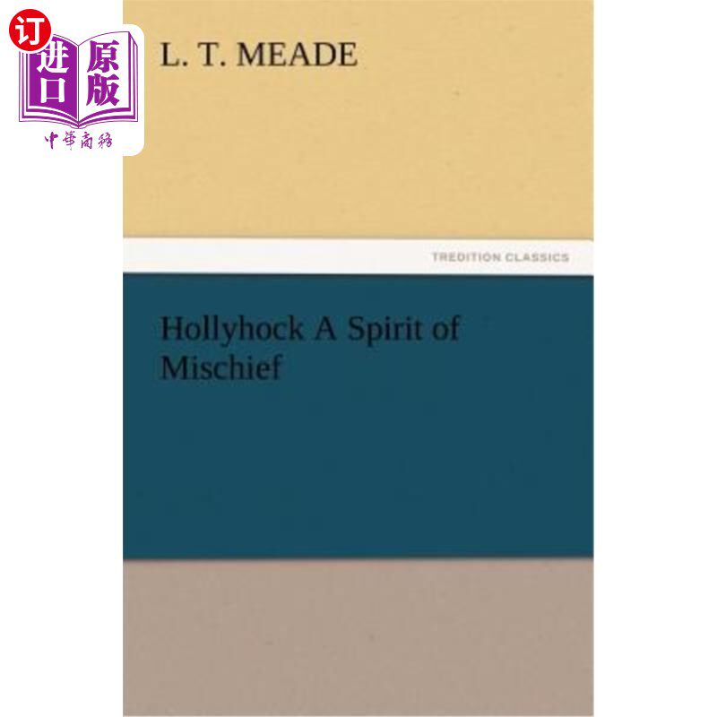 海外直订Hollyhock A Spirit of Mischief 冬青是恶作剧的精灵