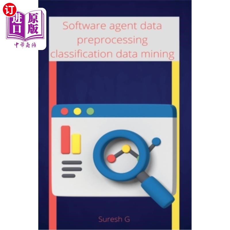 海外直订Software agent data preprocessing classification data mining 软件代理数据预处理分类数据挖掘