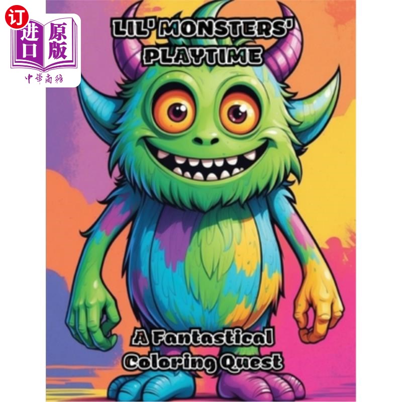 海外直订Lil' Monsters' Playtime: A Fantastical Coloring Quest Lil' Monsters' Playtime：一个奇幻的着色任务