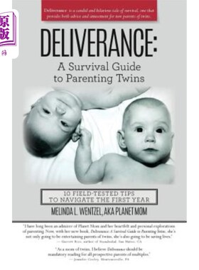 海外直订Deliverance: A Survival Guide to Parenting Twins: 10 Field-Tested Tips to Naviga 拯救：养育双胞胎的生存指南