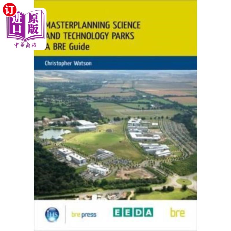 海外直订Masterplanning Science and Technology Parks: A Bre Guide (Br 505) 科技园区总体规划:Bre指南(Br 505)