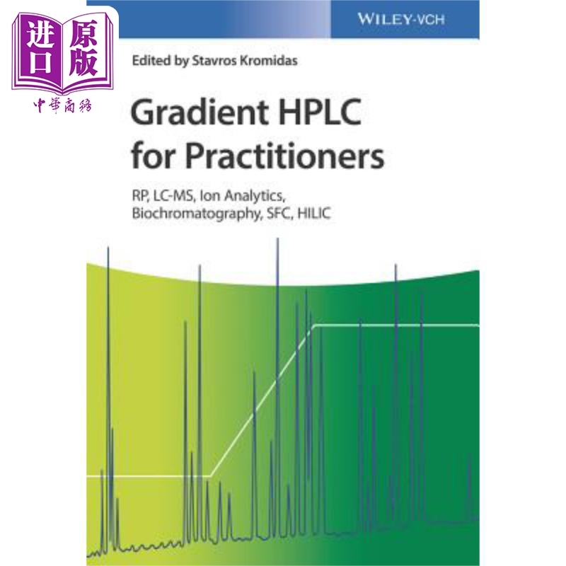 现货执业者梯度高效液相色谱 RP LC-MS离子分析生物色谱 SFC HILIC Gradient Hplc For Practitioners Stavros K-封面