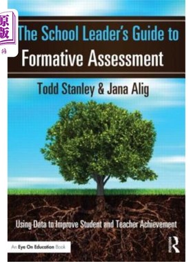 海外直订The School Leader's Guide to Formative Assessment: Using Data to Improve Student 形成性评估的学校领导指南: