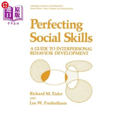 海外直订Perfecting Social Skills: A Guide to Interpersonal Behavior Development 完善社交技能：人际行为发展指南