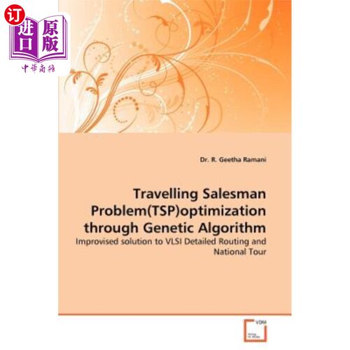 海外直订Travelling Salesman Problem(tsp)Optimization Through Genetic Algorithm 基于遗传算法的旅行商问题（tsp）优化