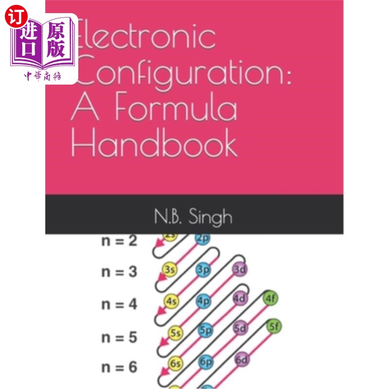海外直订Electronic Configuration: A Formula Handbook 电子配置：公式手册