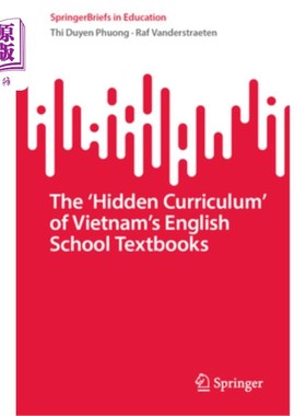 海外直订The 'Hidden Curriculum' of Vietnam's English School Textbooks 越南英语学校教科书中的“隐性课程”