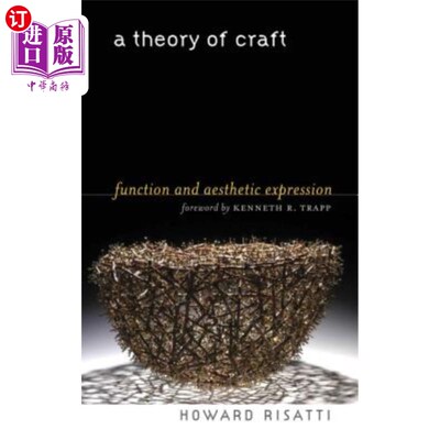 海外直订A Theory of Craft: Function and Aesthetic Expression 工艺论：功能与审美表达
