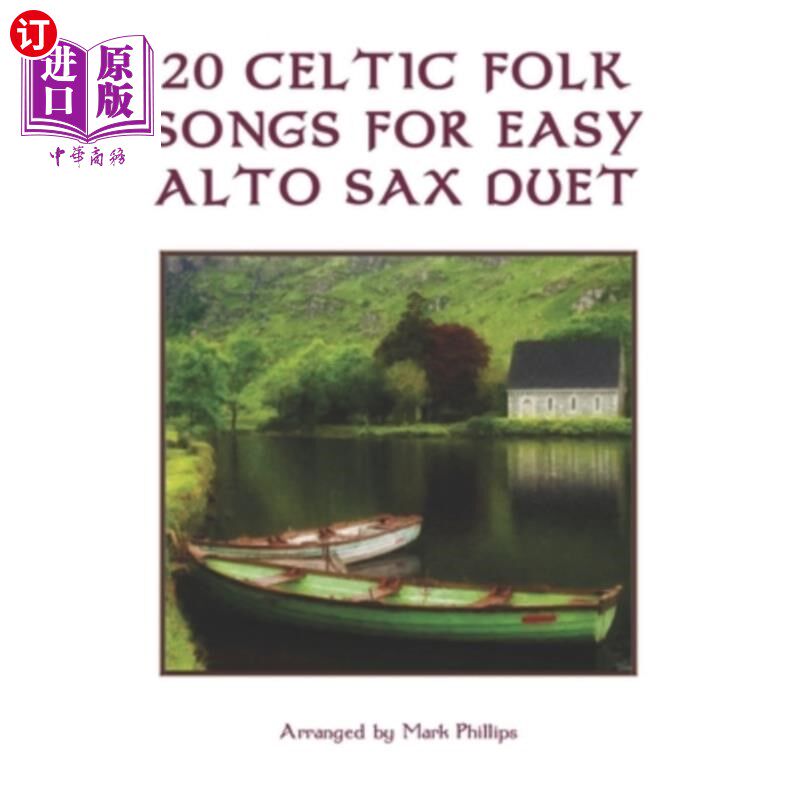 海外直订20 Celtic Folk Songs for Easy Alto Sax Duet 20凯尔特民歌容易中音萨克斯二重奏