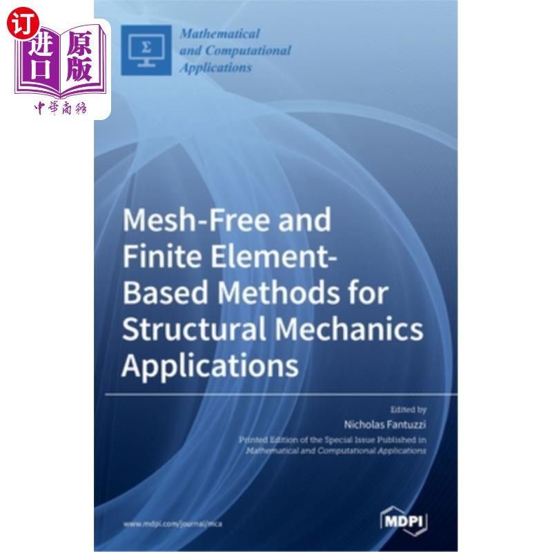 海外直订Mesh-Free and Finite Element-Based Methods for Structural Mechanics Applications 无网格和基于有限元的结构力