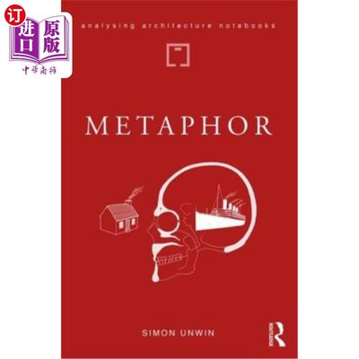 海外直订Metaphor: an exploration of the metaphorical dimensions and potential of archite 隐喻：探索建筑的隐喻维度和